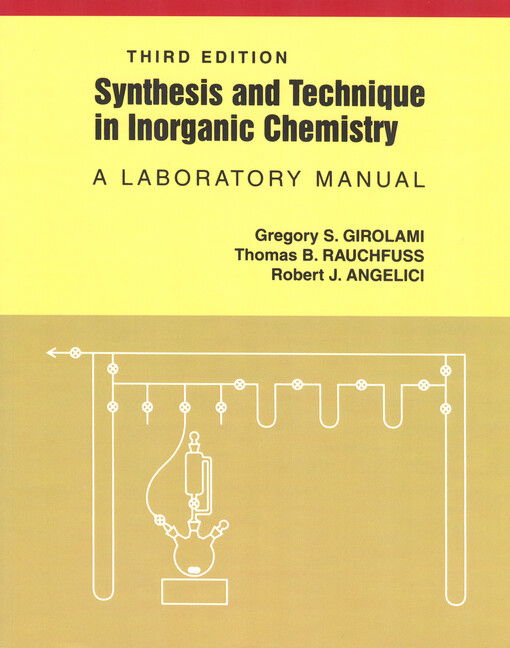 Synthesis and technique in inorganic chemistry :a laboratory manual