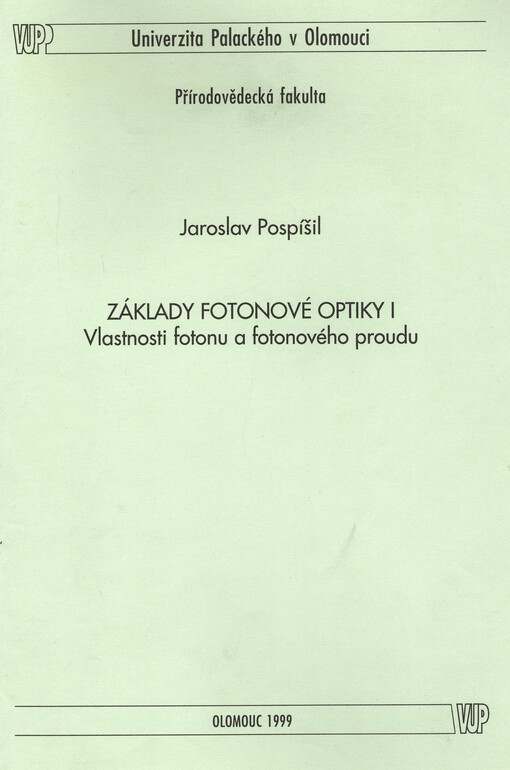 Základy fotonové optiky. I, Vlastnosti fotonu a fotonového proudu