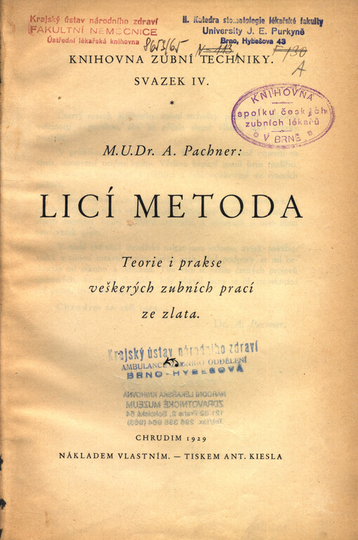 Licí metoda : teorie a praxe veškerých zubních prací ze zlata