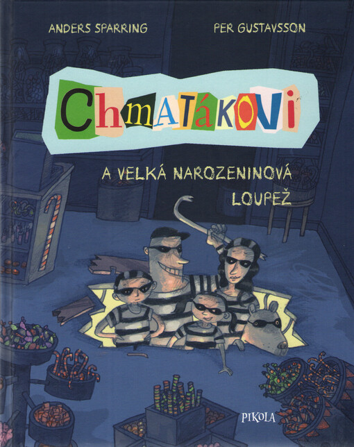 Chmatákovi a velká narozeninová loupež