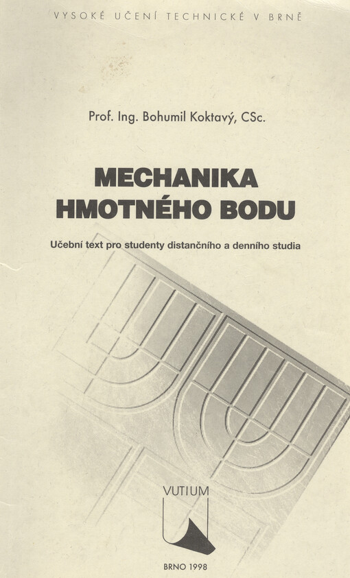 Mechanika hmotného bodu : učební text pro studenty distančního a denního studia