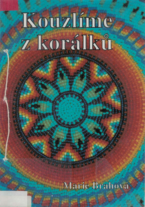 Kouzlíme z korálků