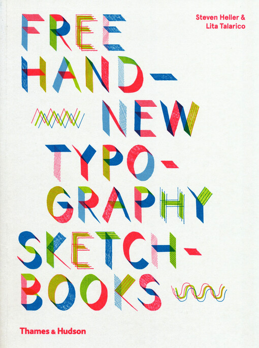 Free hand : new typography sketchbooks