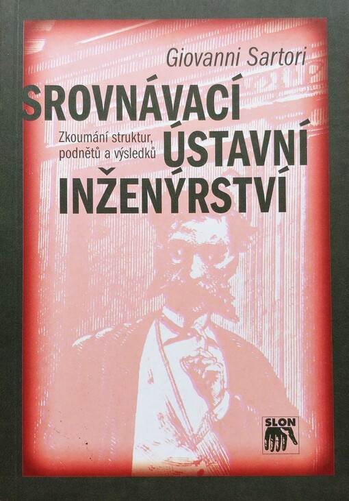 Srovnávací ústavní inženýrství: zkoumání struktur, podnětů a výsledků