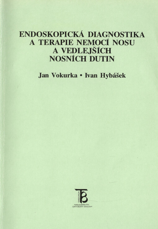 Endoskopická diagnostika a terapie nemocí nosu a vedlejších nosních dutin