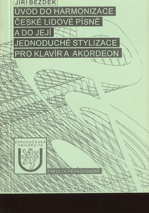 Úvod do harmonizace české lidové písně a do její jednoduché stylizace pro klavír a akordeon