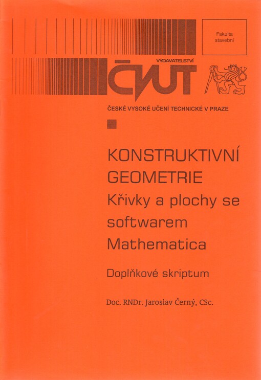 Konstruktivní geometrie : křivky a plochy se softwarem Mathematica : doplňkové skriptum