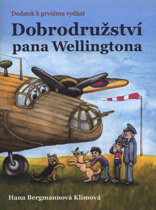 Dobrodružství pana Wellingtona : o klucích, letadlech a letcích RAF