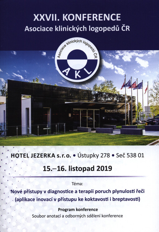 ... konference Asociace klinických logopedů ČR z.s. :soubor anotací odborných sdělení konference : program ...