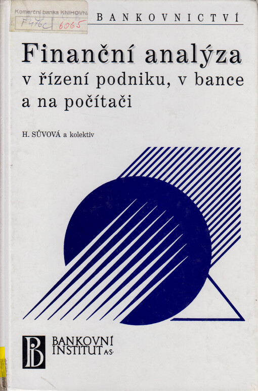 Finanční analýza v řízení podniku, v bance a na počítači