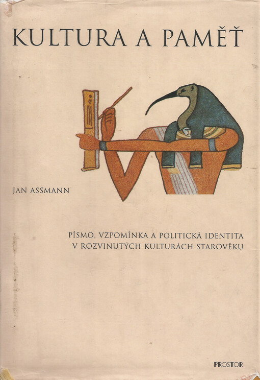 Kultura a paměť: písmo, vzpomínka a politická identita v rozvinutých kulturách starověku