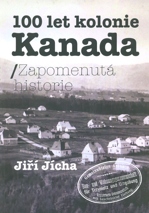 100 let kolonie Kanada : zapomenutá historie