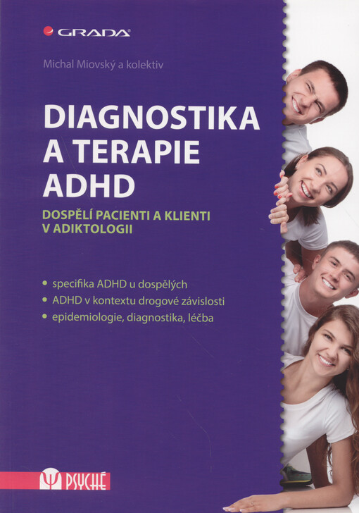Diagnostika a terapie ADHD : dospělí pacienti a klienti v adiktologii