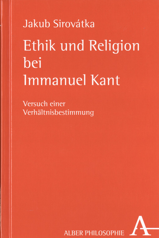 Ethik und Religion bei Immanuel Kant : Versuch einer Verhältnisbestimmung