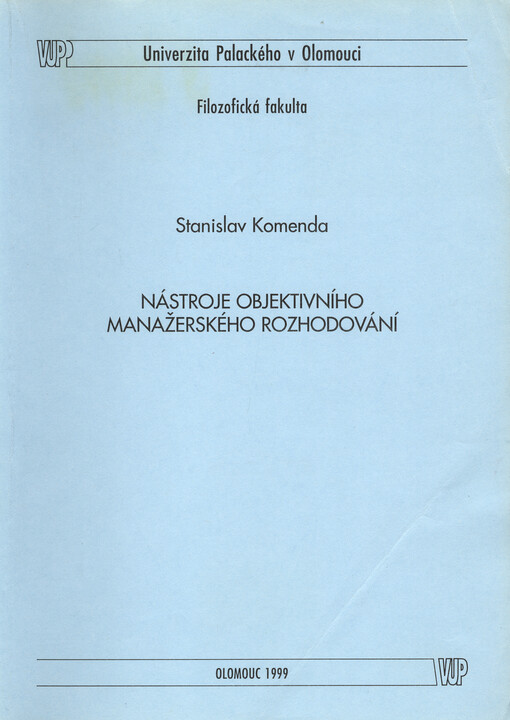 Nástroje objektivního manažerského rozhodování