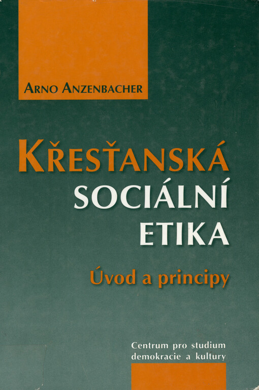Křesťanská sociální etika : úvod a principy