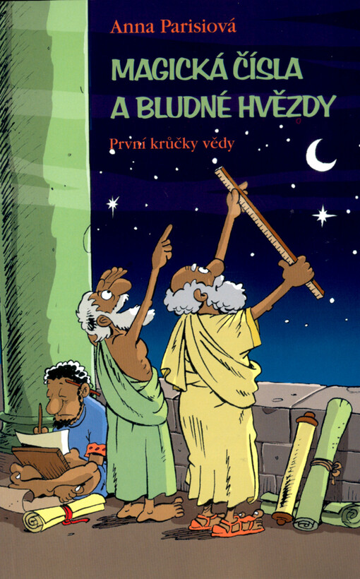 Magická čísla a bludné hvězdy: první krůčky vědy