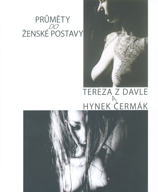 Tereza z Davle a Hynek Čermák : průměty do ženské postavy
