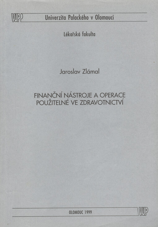 Finanční nástroje a operace použitelné ve zdravotnictví