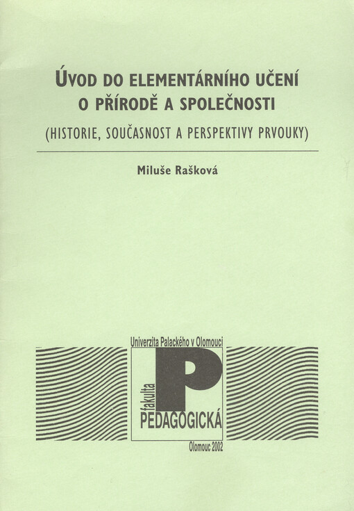 Úvod do elementárního učení o přírodě a společnosti : (historie, současnost a perspektivy prvouky)