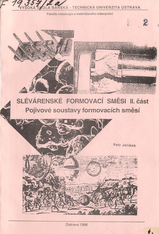 Slévárenské formovací směsi. Část 2, Pojivové soustavy formovacích směsí