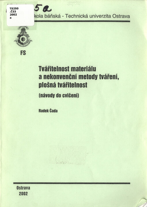 Tvářitelnost materiálu a nekonvenční metody tváření, plošná tvářitelnost : návody do cvičení