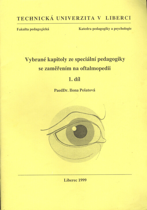 Vybrané kapitoly ze speciální pedagogiky se zaměřením na oftalmopedii. 1. díl