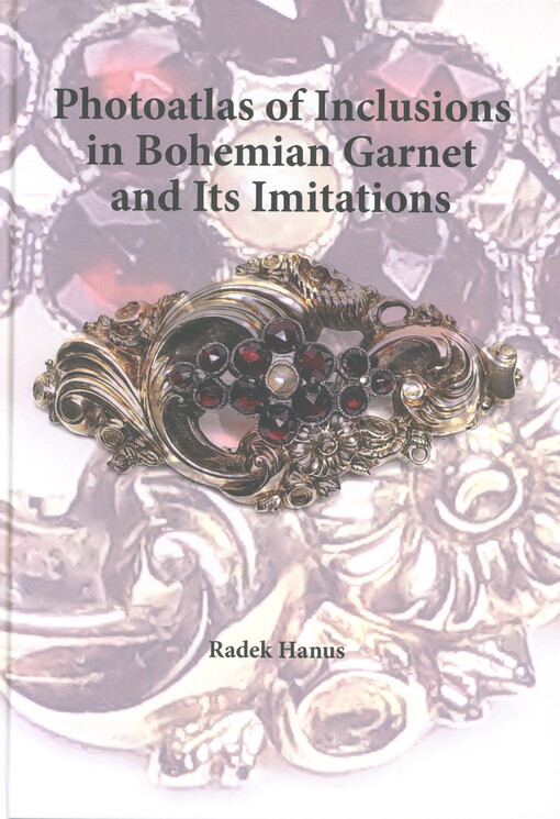 Photoatlas of inclusions in Bohemian garnet and its imitations