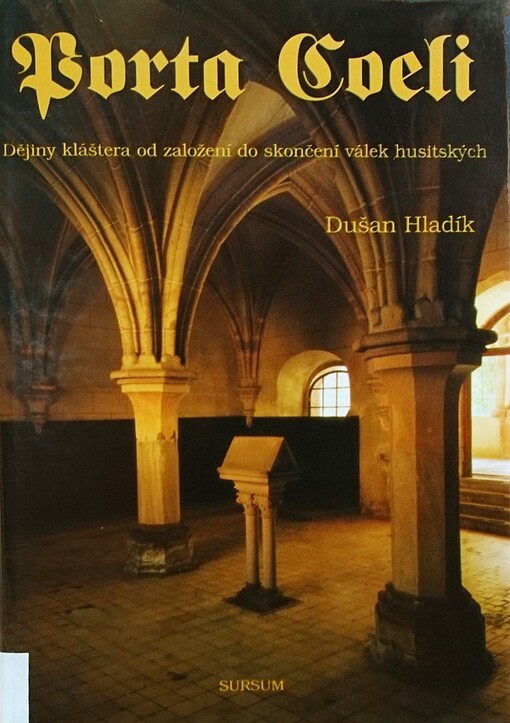 Dějiny kláštera Porta coeli. I,