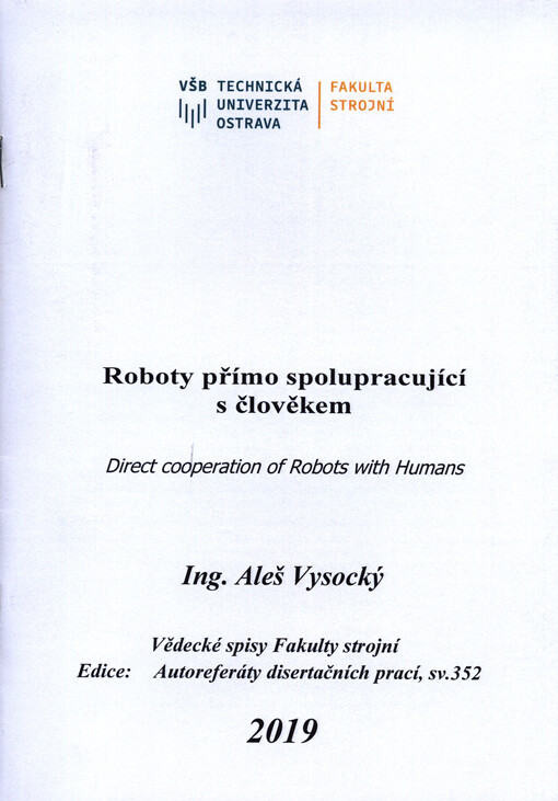 Roboty přímo spolupracující s člověkem = Direct cooperation of robots with humans