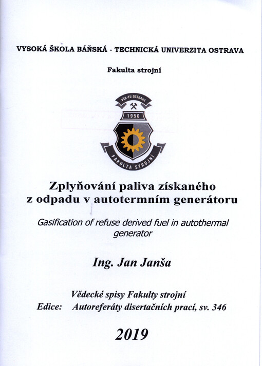 Zplyňování paliva získaného z odpadu v autotermním generátoru = Gasification of refuse derived fuel in autothermal generator