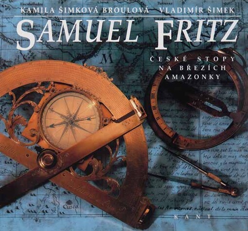 Samuel Fritz: české stopy na březích Amazonky