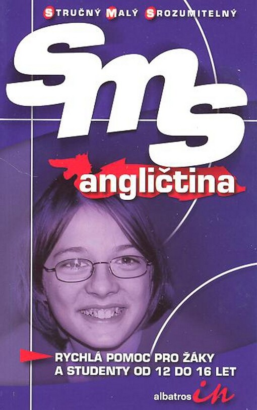 Angličtina : rychlá pomoc pro žáky a studenty od 12 do 16 let