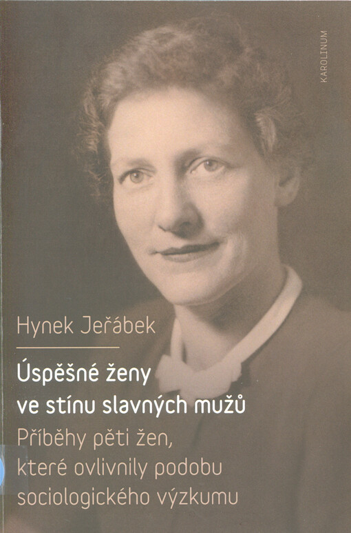 Úspěšné ženy ve stínu slavných mužů: příběhy pěti žen, které ovlivnily podobu sociologického výzkumu