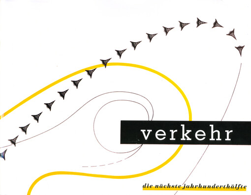 Verkehr - die nächste Jahrhunderthälfte : 1951-2000