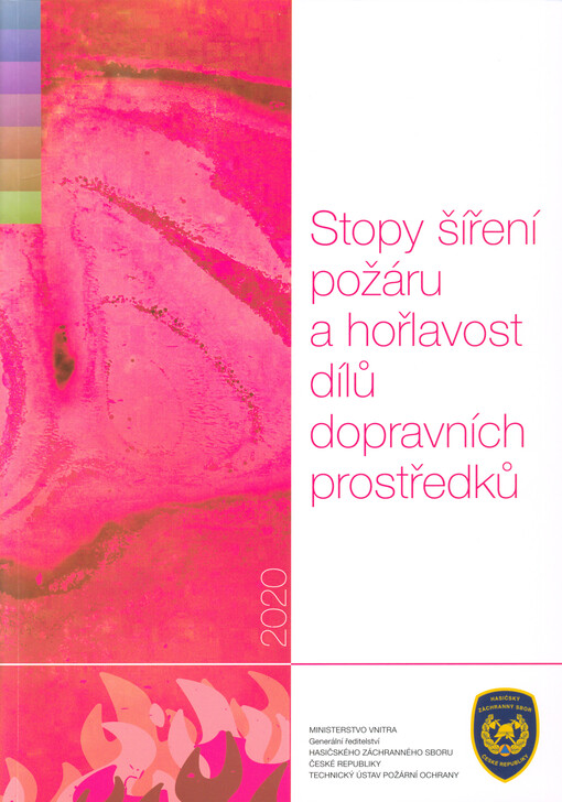 Studium stop šíření požáru a hořlavosti konstrukčních dílů dopravních prostředků