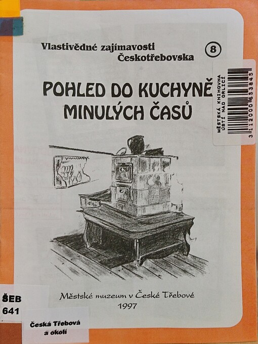 Pohled do kuchyně minulých časů
