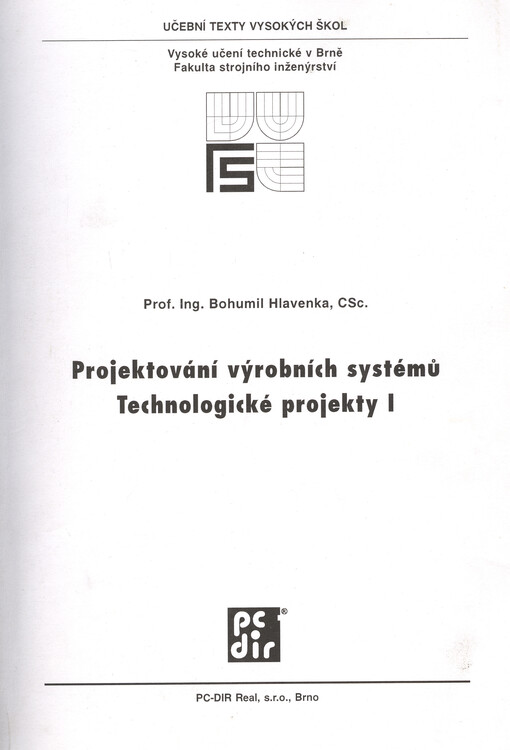 Projektování výrobních systémů : technologické projekty I