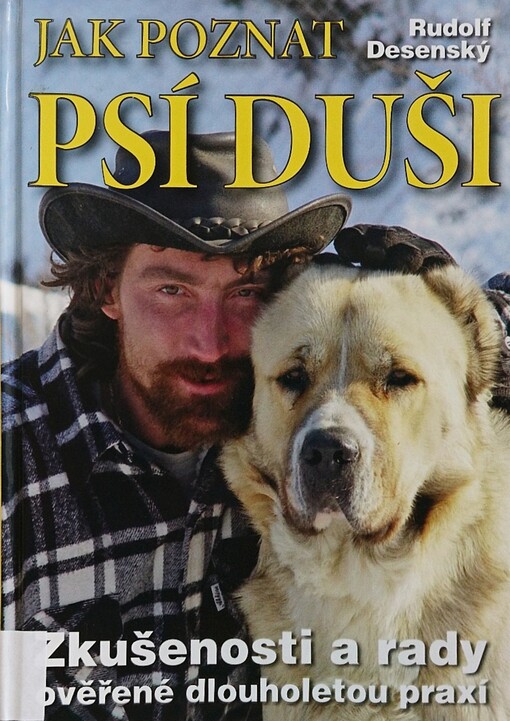 Jak poznat psí duši : zkušenosti a rady ověřené dlouholetou praxí