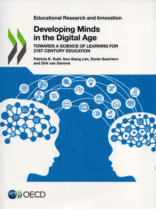 Developing minds in the digital age : towards a science of learning for 21st century education