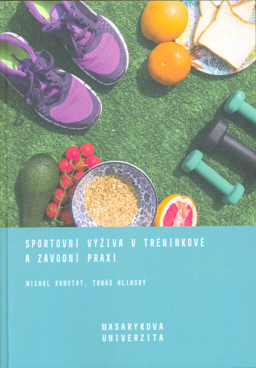 Sportovní výživa v tréninkové a závodní praxi
