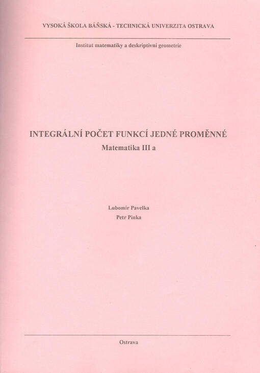 Integrální počet funkcí jedné proměnné : matematika III a