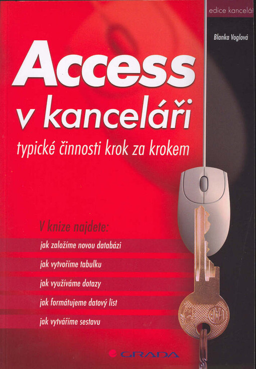 Access v kanceláři : typické činnosti krok za krokem