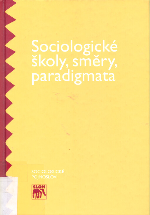 Sociologické školy, směry, paradigmata