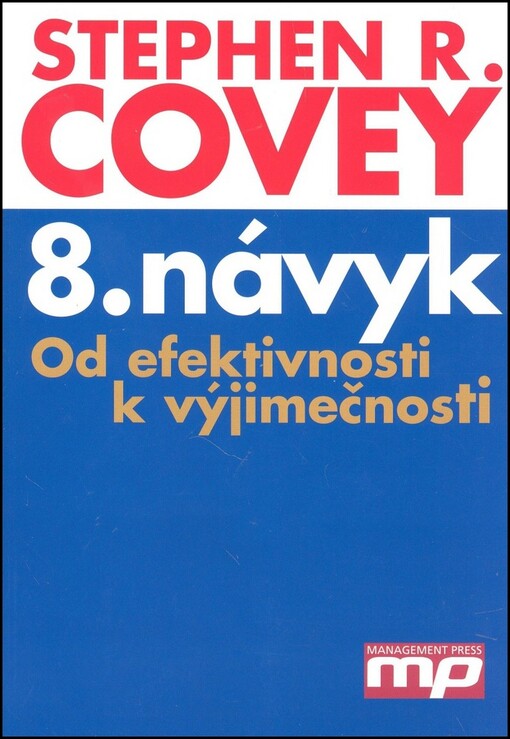 8. návyk : od efektivnosti k výjimečnosti