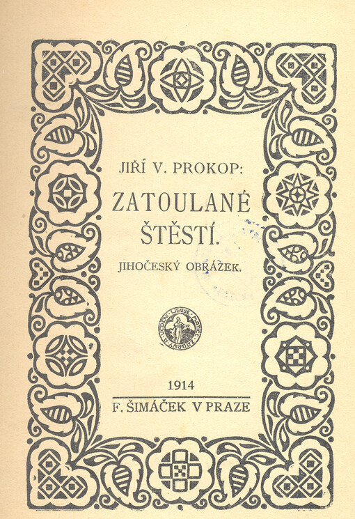 Zatoulané štěstí : jihočeský obrázek