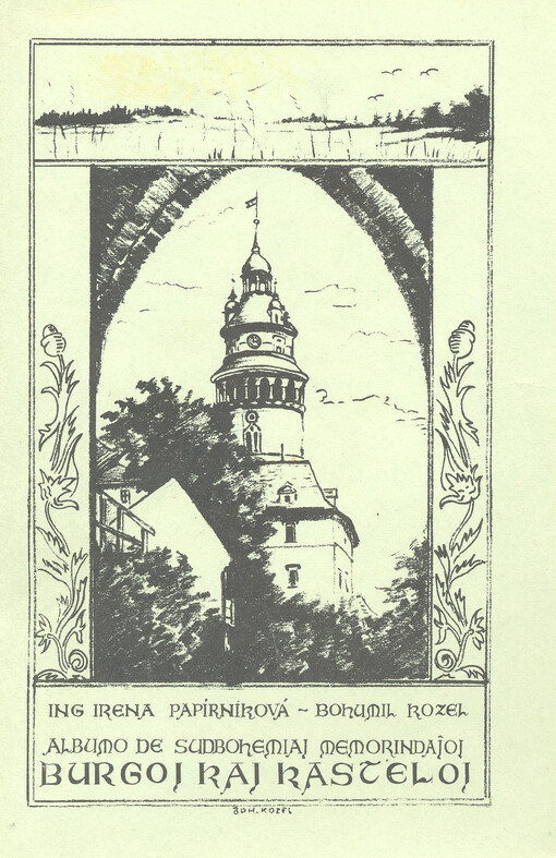 Albumo de sudbohemiaj historiaj memorindajoj. la 1-a kajero, Burgoj kaj kasteloj = Album jihočeských historických památek. 1. sešit, Hrady a zámky