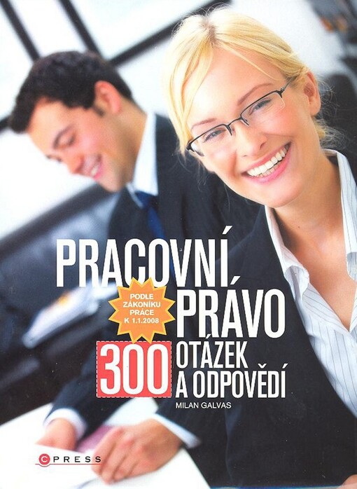 Pracovní právo: 300 otázek a odpovědí
