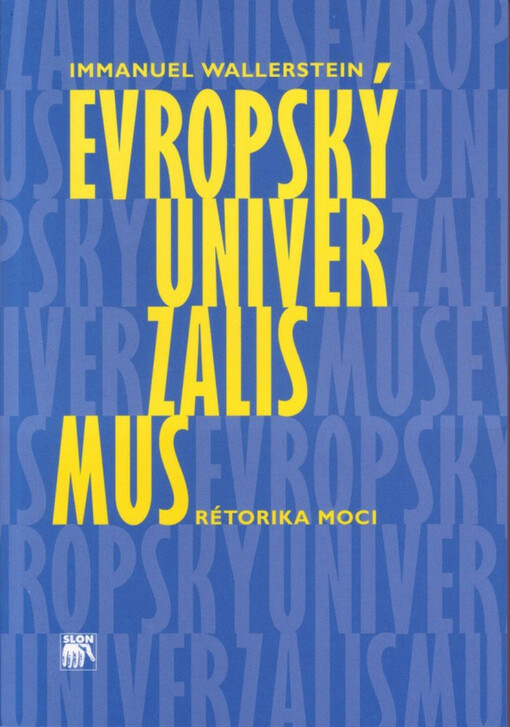 Evropský univerzalismus: rétorika moci