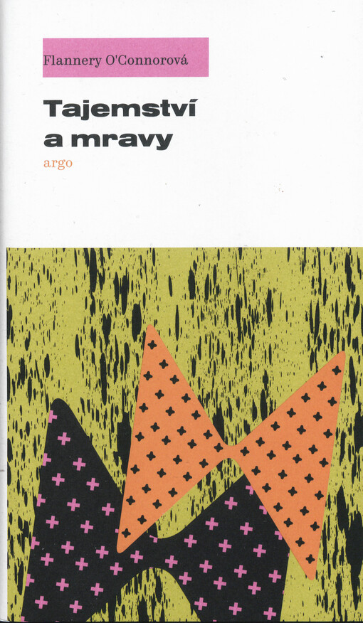 Tajemství a mravy : příležitostné texty